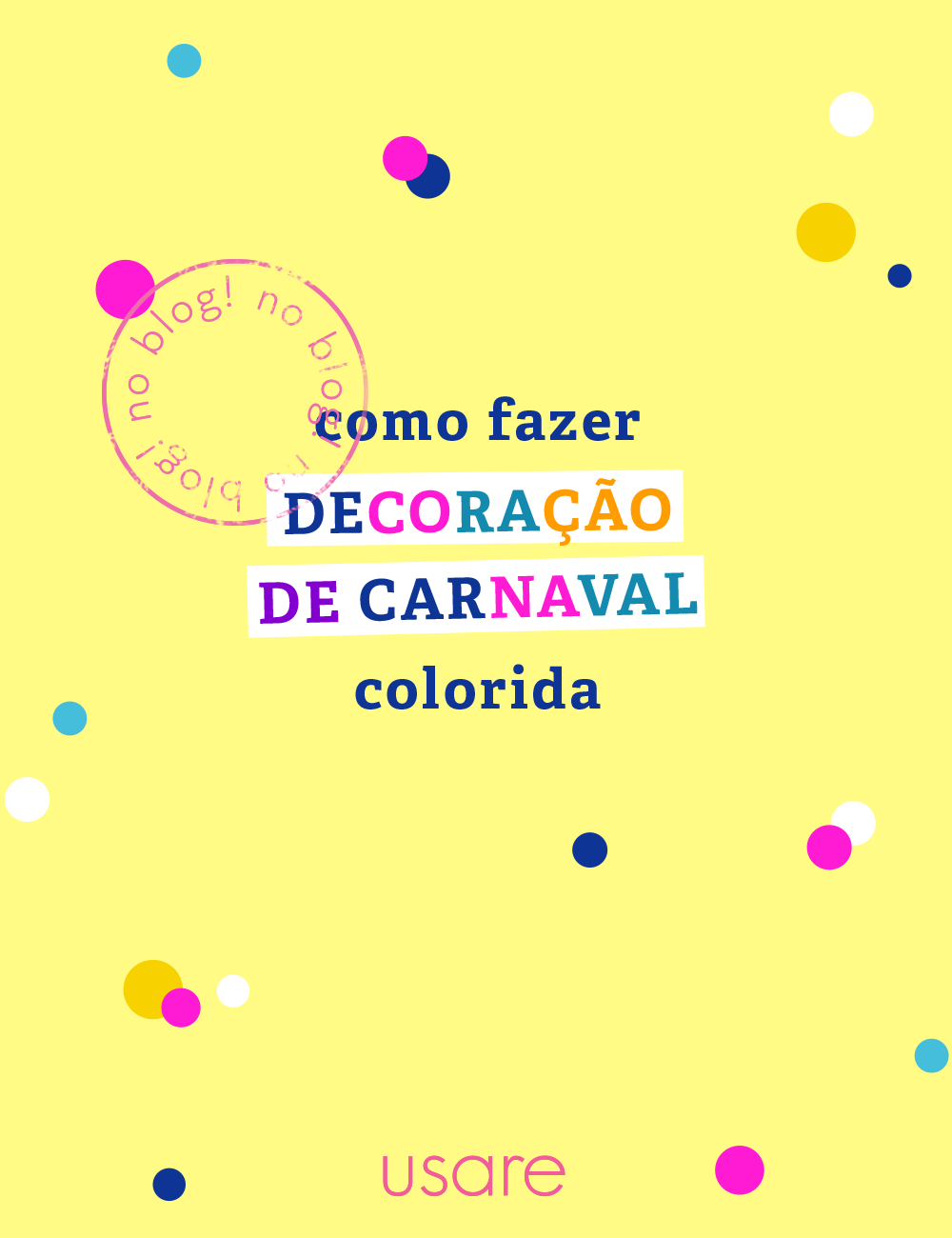 Como fazer decoração de Carnaval colorida