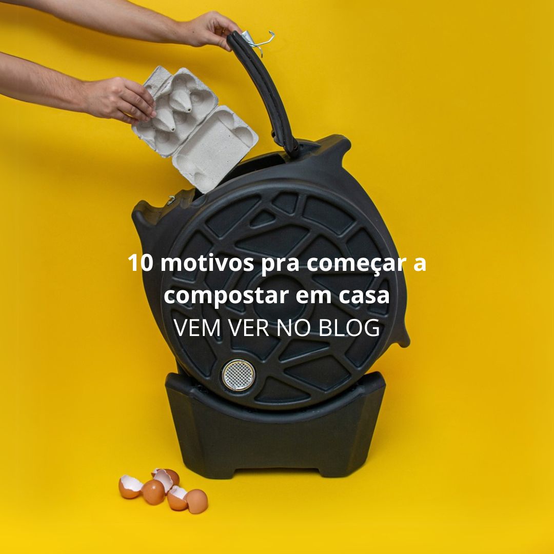 10 motivos pra começar a compostar em casa￼