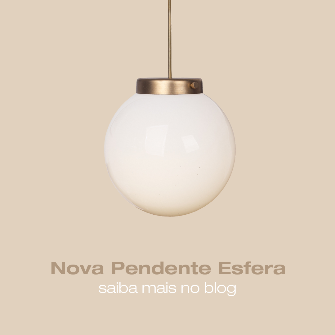 Novos modelos de Pendente Esfera￼